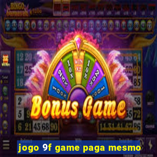 jogo 9f game paga mesmo